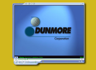 Digital Video Project for Dunmore Corporation by Dynamic Digital Advertising